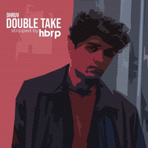 Stream Double Take Stripped By Hbrp By Hbrp Listen Online For Free On Soundcloud