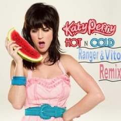 Katy Perry - Hot N Cold (Ranger & Vito Remix)