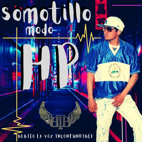 Bebito La Voz Inconfundible- Somotillo Modo HP