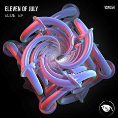 PREMIERE : Eleven Of July - Equinox (Original Mix) [Vision 3 Records]