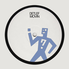 Detlef - Movin - EDTS003
