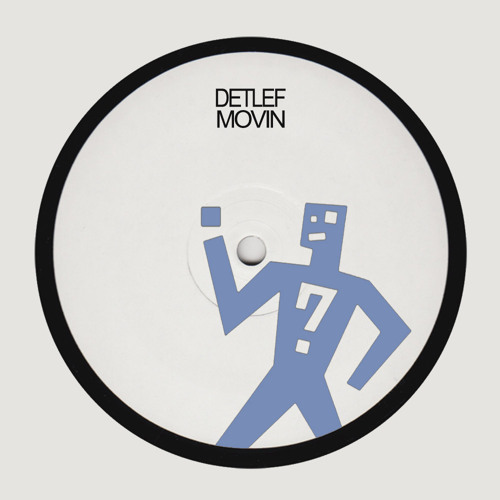 Detlef - Movin - EDTS003