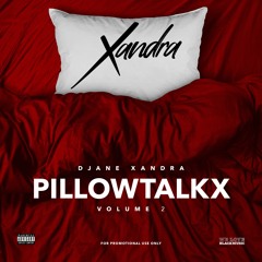 DJane Xandra - PillowtalkX Vol.2