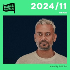 Podcast 2024/11 | Onami | hosted by Todh Teri