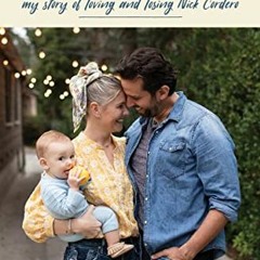 Get PDF EBOOK EPUB KINDLE Live Your Life: My Story of Loving and Losing Nick Cordero by  Amanda Kloo