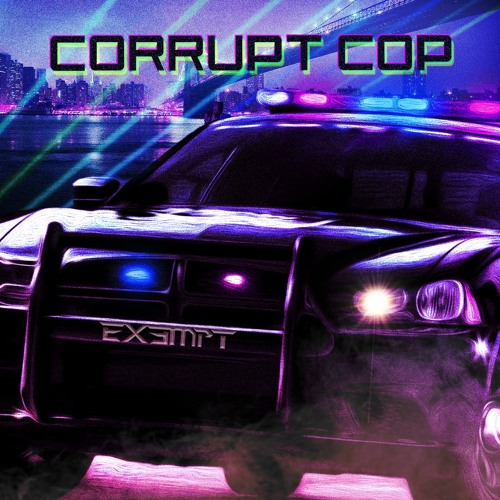 CORRUPT COP (FREE DL)