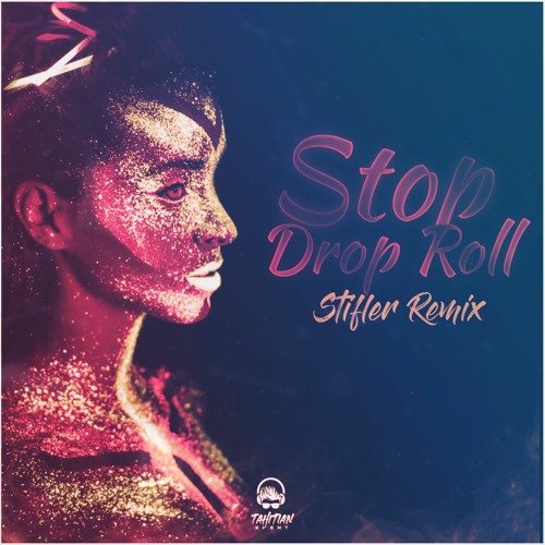 Stop Drop Roll - (Stifler Remix)