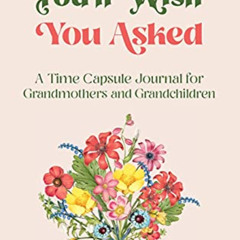 [VIEW] KINDLE 📫 Questions You'll Wish You Asked: A Time Capsule Journal for Grandmot
