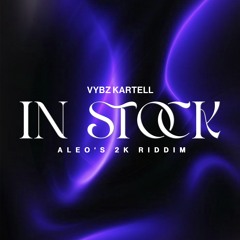 Vybz Kartell - In Stock (Aleo's 2k Riddim) FILTERED