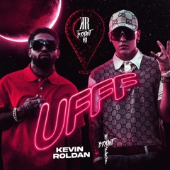 Kevin Roldán Ft Bryant Myers - UFFF
