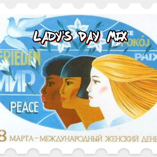 Lady’s Day Mix