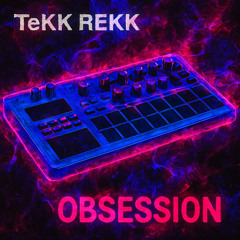 TeKK ReKK - Obsession