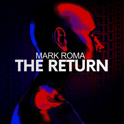 Mark Roma - The Return