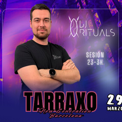 Live Set - Tarraxo New Generation Barcelona 29/03/2025