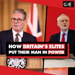 Britain is not a democracy: How UK elites installed PM Keir Starmer by destroying Jeremy Corbyn