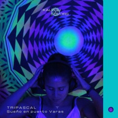 Tripascal - Sueño en Puerto Varas