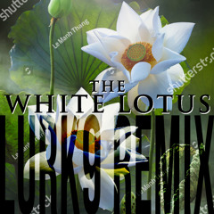 white lotus (LURK9 Remix)