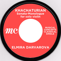 Khachaturian: Sonata-Monologue for solo violin