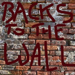 Backs To The Wall