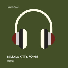 Masala Kitty, Fomin - MONEY