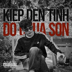 KIẾP ĐEN TÌNH, ĐỎ CHƯA SƠN - (DatMinn Edit) Prod By. Nevatrash