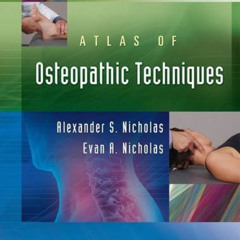 [Download] EPUB 📝 Atlas of Osteopathic Techniques by  Alexander S. Nicholas &  Evan