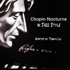 Chopin Nocturne in Jazz Style (Op.9 No.1)