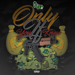 ItzRippa - Only If You Knew