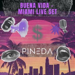 Buena Vida - Miami Live Set
