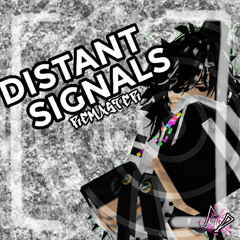 DISTANT SIGNALS [REMASTER]