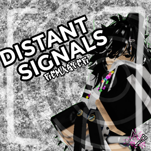 DISTANT SIGNALS [REMASTER]