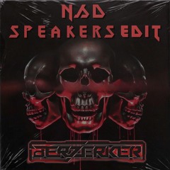 NSD - Speakers (Berzerker edit)