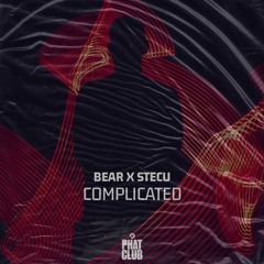 Bear X Stecu - Complicated