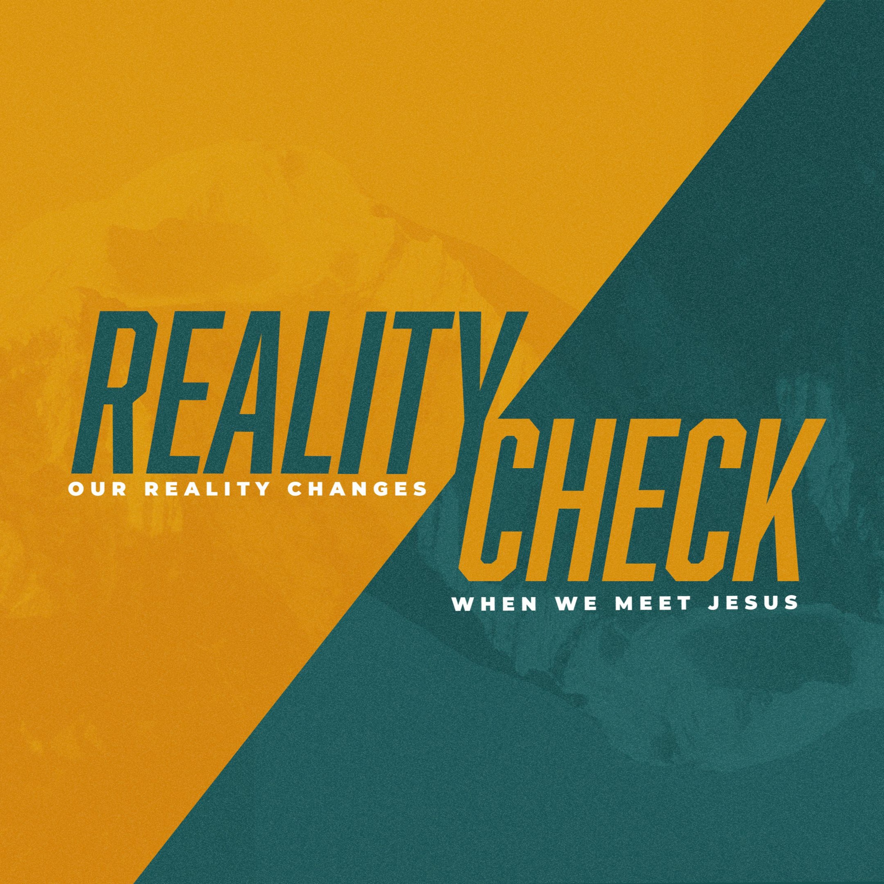 My Reality With Jesus | Reality Check | Henry Hance & Jordan Henebry