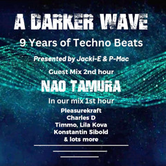 #507 A Darker Wave 02-11-2024 with guest mix 2nd hr by Nao Tamura