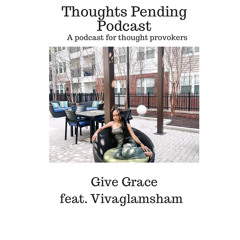 Give Grace Feat. Vivaglamshan