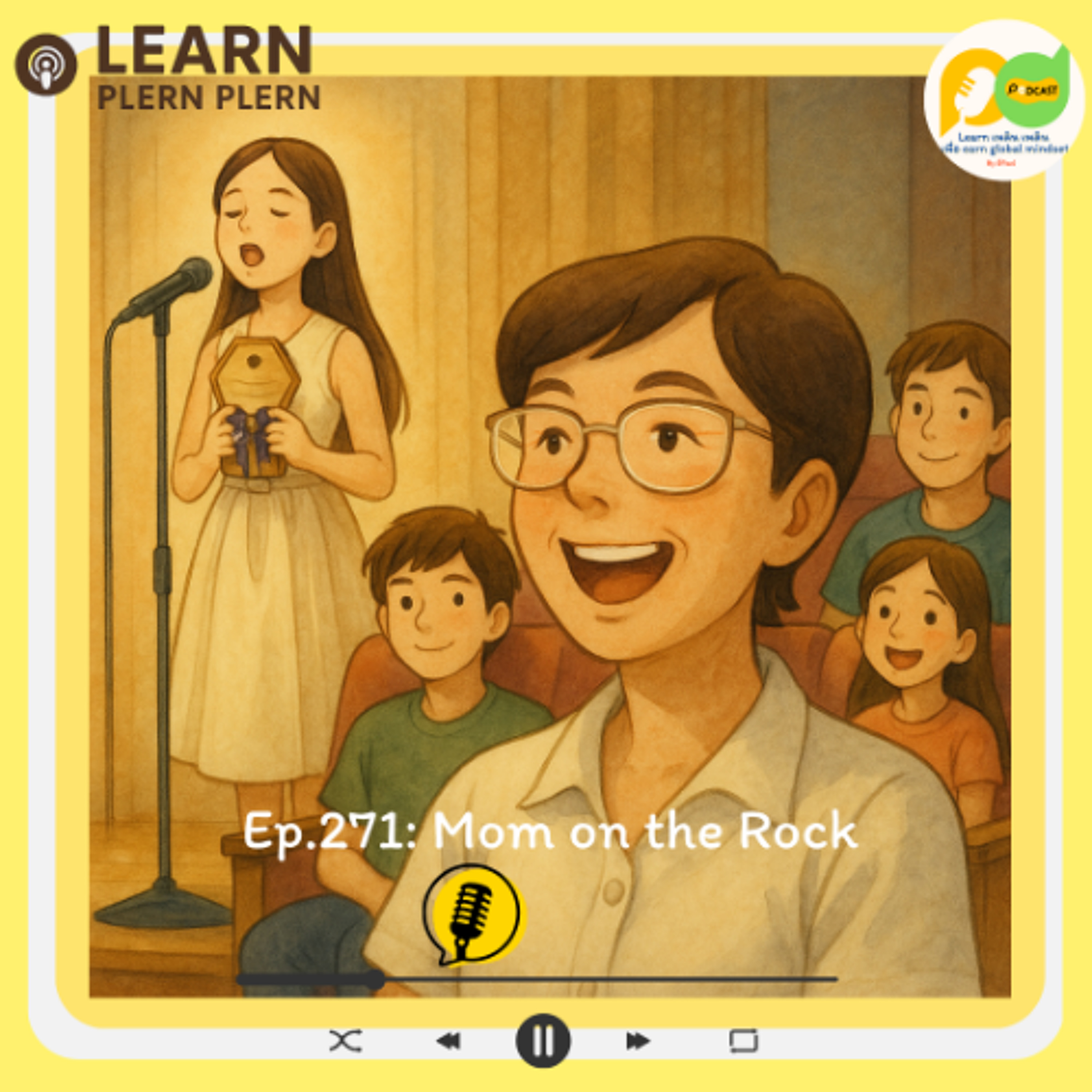 Learn Plern Plern_Ep.271 (Mom on the Rock)