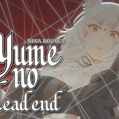 【ORIGINAL SONG】Yume No Dead End - Nina Kosaka