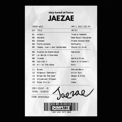 stay tuned at home #02 : JAEZAE