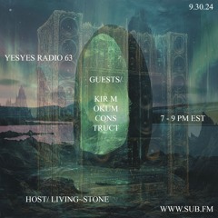 YESYES 63 Feat. Construct & Kir Mokum