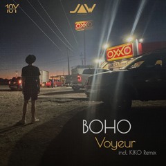 BOHO & KIKO - VOYEUR EP