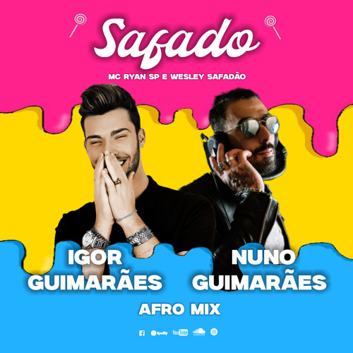 MC Ryan SP e Wesley Safadão - Safado (Igor Guimarães & Nuno Guimarães Afro Mix)