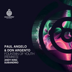 Paul Angelo, Don Argento - Fountain of Youth (Andy King Remix) [LQ]
