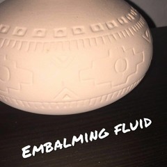 EmbalmingFluid