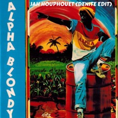 Alpha Blondy - Jah Houphouet (Denite Edit) FREE DOWNLOAD
