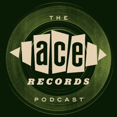 The Ace Records Podcast #27 Stewart Lee