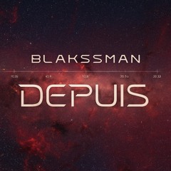 BLAKSSMAN-DEPUIS .wav