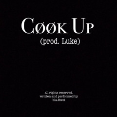 Cook Up (prod. Luke)