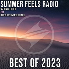 Summer Feels Radio #81 || Best Of 2023 by Kevin Lidder
