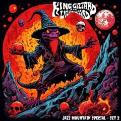 Jazz Mountain's King Gizzard Special - Set II